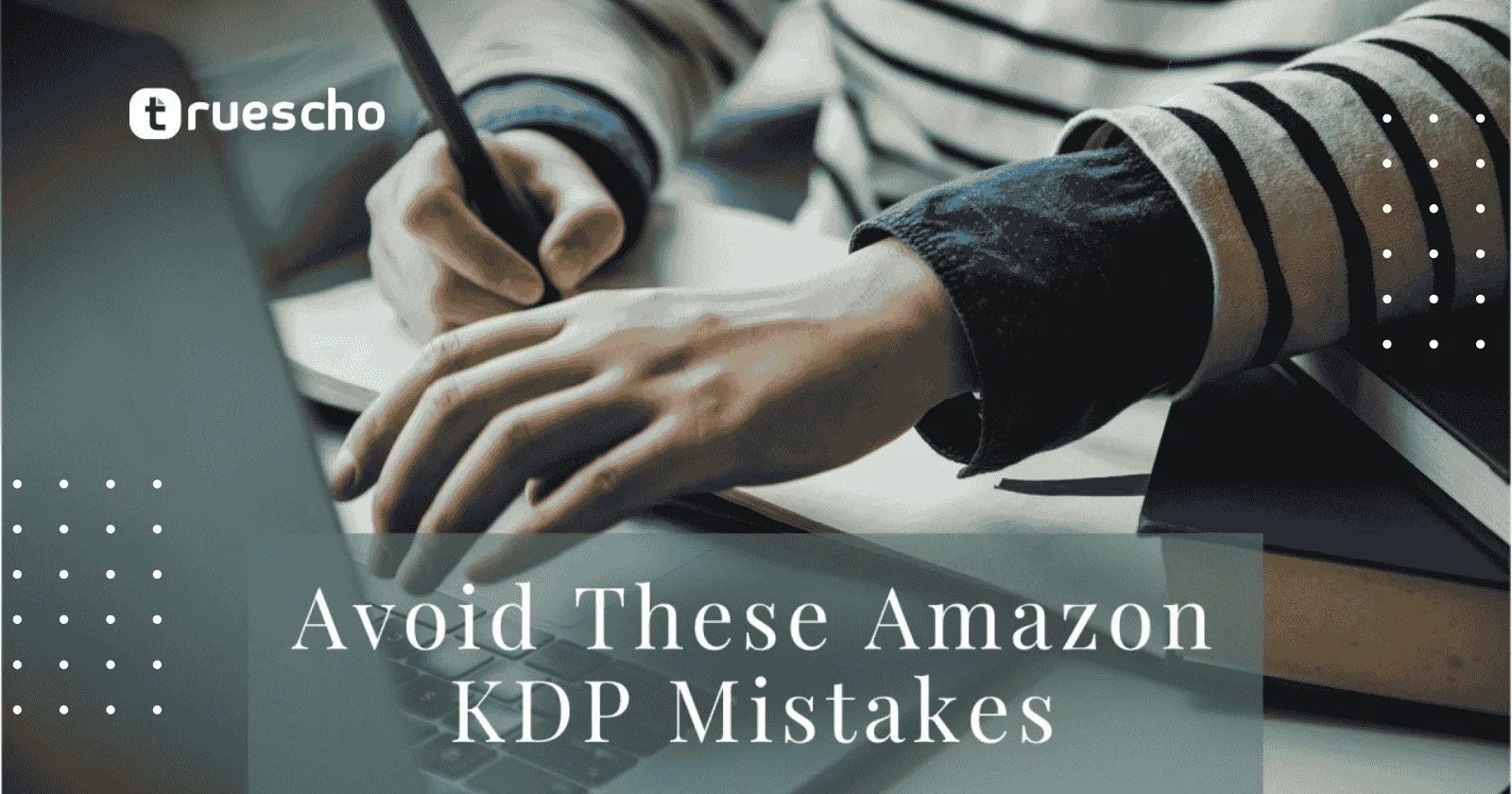 Amazon KDP Mistakes