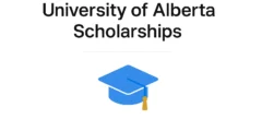 منحة جامعة ألبرتا 2025: فرصة دراسية ذهبية في كندا